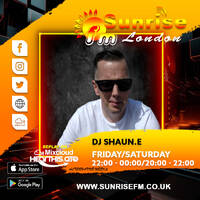 DJ Shaun.E - Sat 16th May 2026 by SunriseFm London