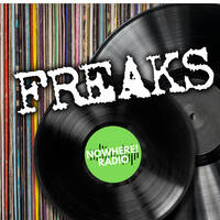 Freaks #011 - 22-10-2024 - Nowhere Radio by Retro Flashback