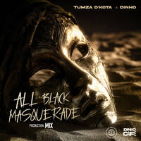 All Black Masquarade Mix 2k26 by Tumza D'kota