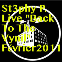 St3phy P. Live "Back To The Vynil" Février 2011 by DJ St3phy P