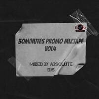 30MINUTES PROMO MIXTAPE VOL4 mixed by Absolute djs (2) by Thabo Mofokeng