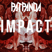 PAT PANDA - #IMPACT (original mix - FREE DOWNLOAD) by PAT PANDA