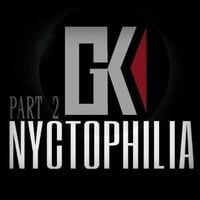GK - Nyctophilia Part 2 (2015) by GK ECLIPSE