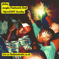 jbdeq - Jungle/Footwork/Dnb 20/07/25 by RadioActive FM Dance