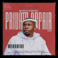 Private Affair 23.0 Mixed By Dodoskii by Dodoskii