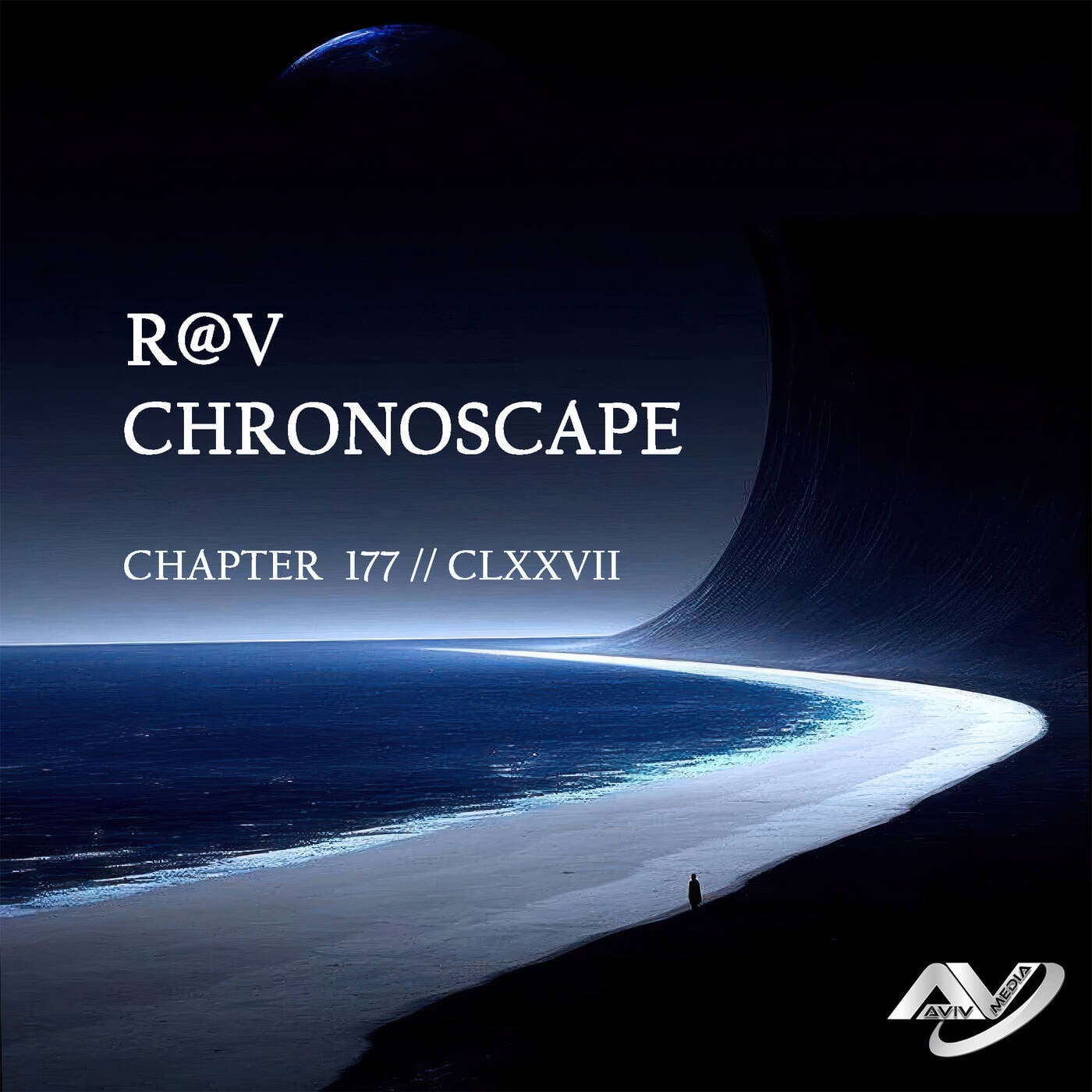 R@V - ChronoScape Chapter 177 // CLXXVII episode artwork
