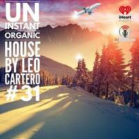 Un Instant Organic House #31 (djradio.ca) by leo cartero