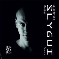 || Slygui • Episode#053 | #Techno by Bunker 026 Podcast