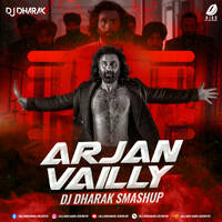 Arjan Vailly (Smashup) - DJ Dharak by All Indian DJs Drive