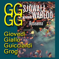 Maj Sjöwall-Per Wahlöö: Roseanna by Roberto Roganti scrittore