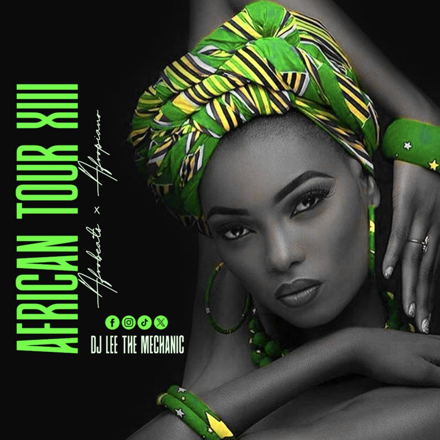 AFRICAN TOUR 13 (Afrobeats x Afropiano) - DJ LEE THE MECHANIC