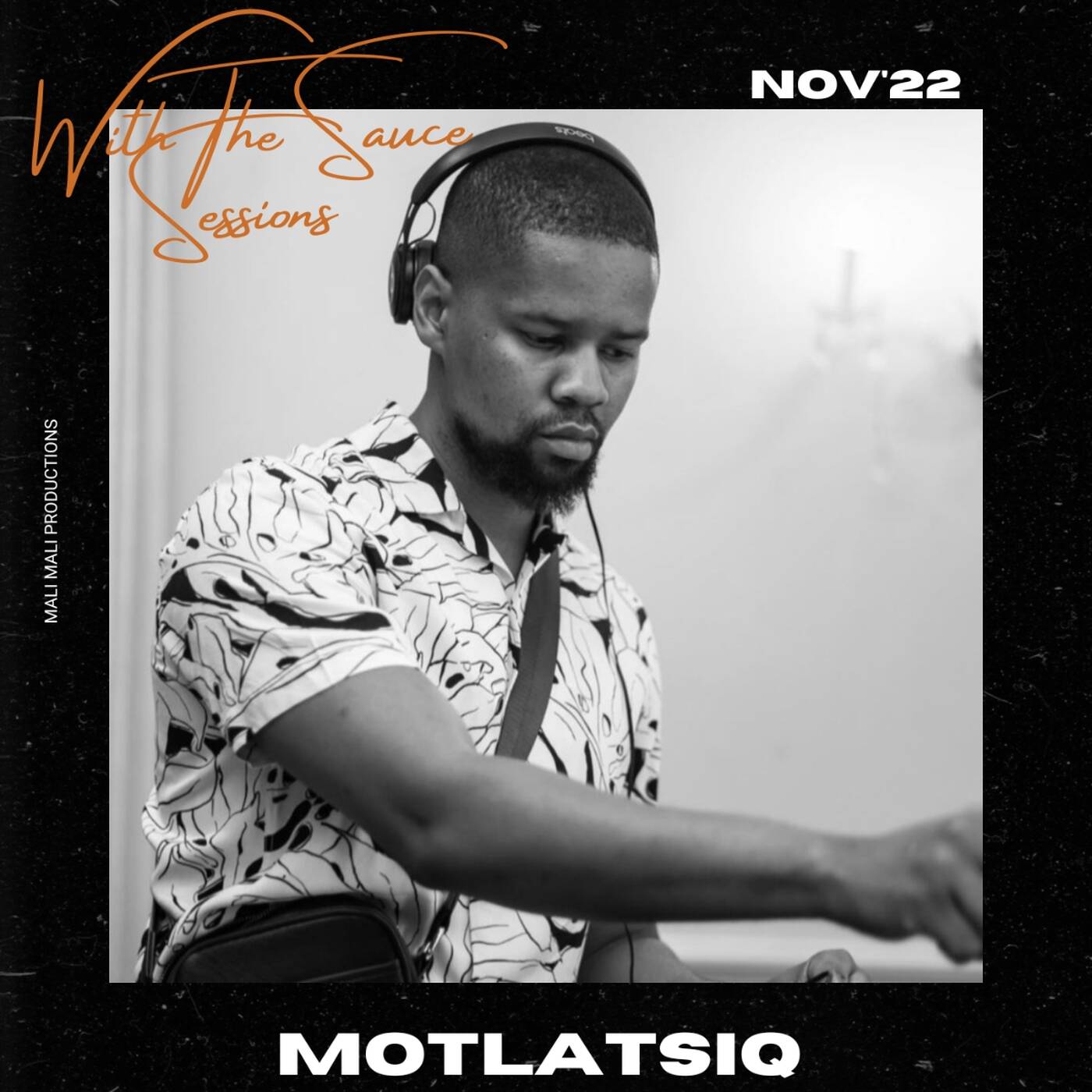 With The Sauce Sessions - MotlatsiQ Part 2 episode artwork