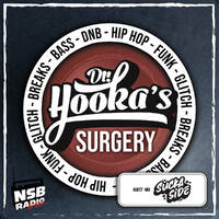 Dr. Hooka's Surgery www.nsbradio.co.uk Suckaside Guest Mix by Doctor Hooka
