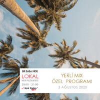  Bir Baba Indie Lokal #65: Yerli Mix Özel (03.08.2020 @Açık Radyo) by Bir Baba Indie