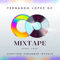 Mixtape - Stage Four by Fernando López Dj