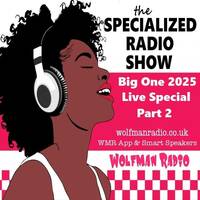 The Specialized Radio Show Big One 2025 LIVE Special Part 2 (26-11-25) by WolfmanRadioShows