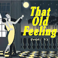 That Old Feeling (vol. 1) by ladysylvette