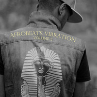 Afrobeats Vibration 2 (Hosted by Menoosha) by K-Ran