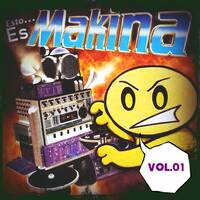 Esto ... Es Makina - vol.01 by Dj~M...
