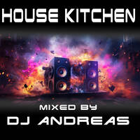 House Kitchen 8 by DJ Andreas by DJ Andreas