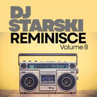 Dj Starski - Reminisce Vol. 8 Caribana Edition 2005 Dancehall Hip-hop Remixes | Dancehall | Soca | Lovers Rock Free Download by Dj Starski YYZ