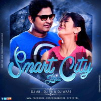 Dj Ab .Dj Rb &amp; Dj Waps - Smart City Jhia (Dance Mix) by Ab & Rb