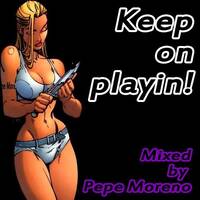 Pepe Moreno - Keep On Playin - AfterHours 1996 by Pepe Moreno