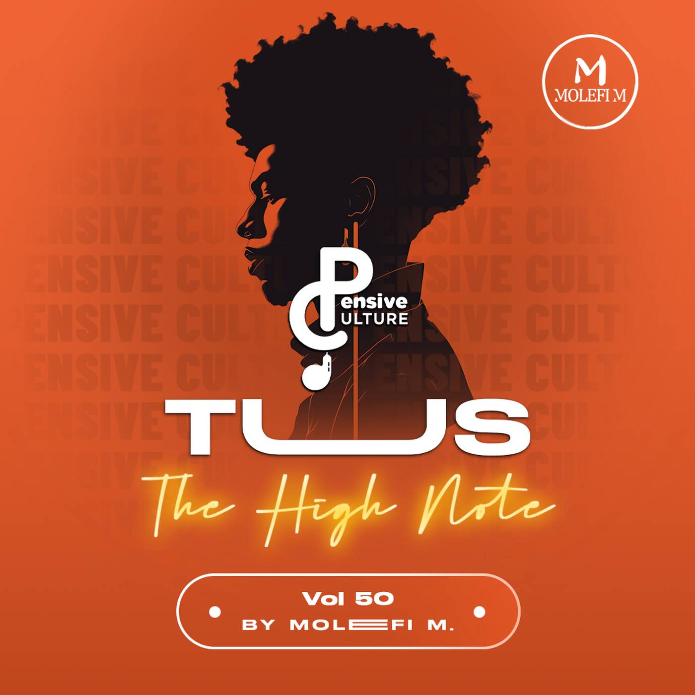 Molefi M. - T.U.S The High-Note Vol. 50 - 01 - Pensive Cutlure Podcast episode artwork