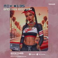 Traxology Mix #135 (Hip-Hop) (Baddies Edition) by Traxler