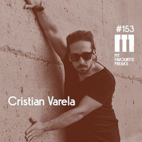 My Favourite Freaks Podcast # 153 Cristian Varela by My Favourite Freaks