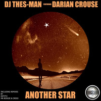 DJ Thes-Man Ft Darian Crouse- Another Star (Original Mix) Preview Edit by Soulful Evolution Records