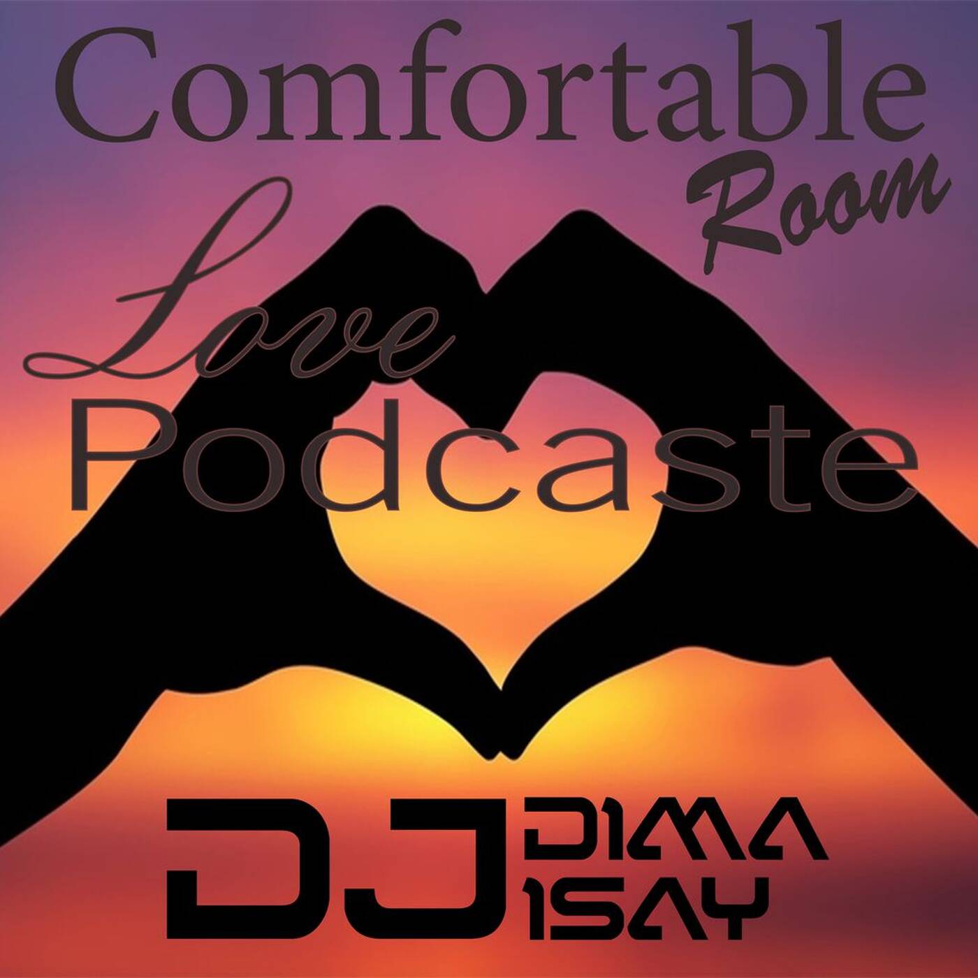 Dj Dima Isay - Comfortable Room Love Podcaste #2 episode artwork