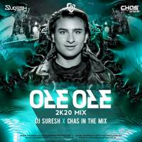 Ole Ole (2k20 Remix) - DJ Suresh X DJ Chas by AIDL Official™