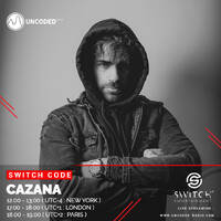 SWITCH CODE #EP248 - Cazana by Switch Code by Switch Entertainment