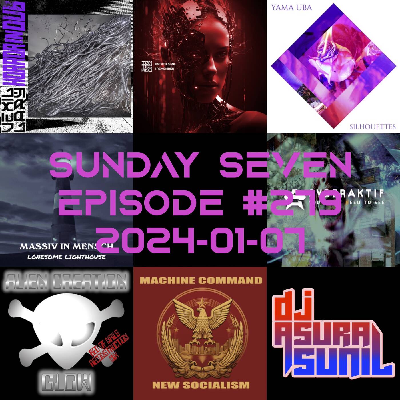DJ AsuraSunil's Sunday Seven Mixshow #279 - 20240107 episode artwork
