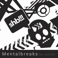 Mentalbreaks by Lencen