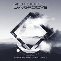 MotoBaba LuvGroove - Vol.20 Step Into The Other World CD2 by MotoBaba