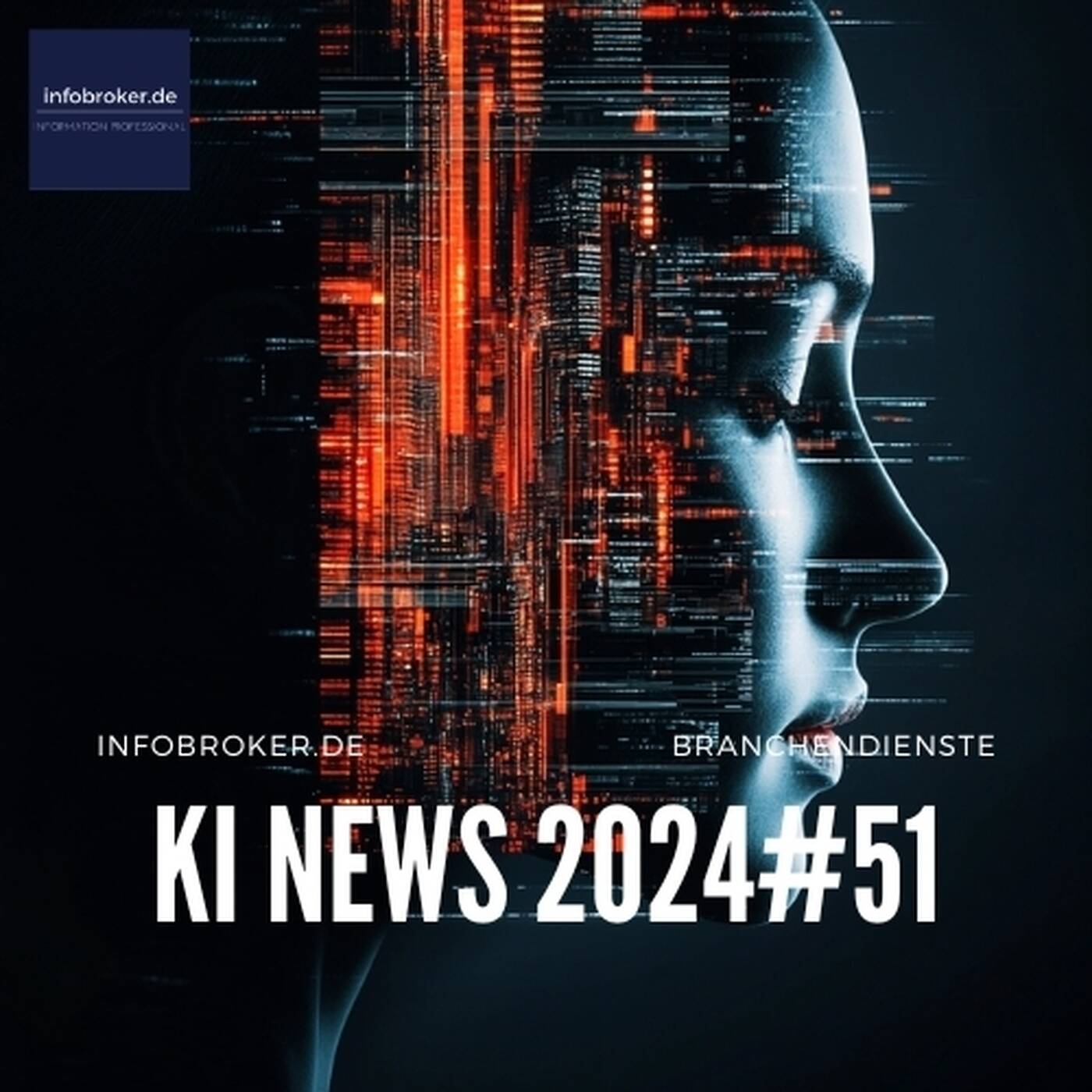 KI News – 2024#51 – Künstliche Intelligenz in Branchen und Märkten episode artwork