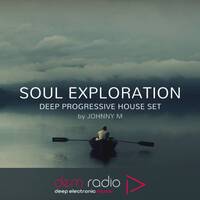 Soul Exploration | Deep Progressive House Set | By Johnny M | DEM Radio Podcast by Johnny M