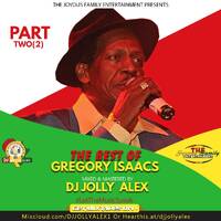'PART 2'-THE BEST OF GREGORY ISAACS-DJ JOLLY ALEX by DJ JOLLY ALEX
