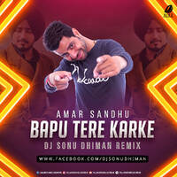 Bapu Tere Karke (Remix) - DJ Sonu Dhiman by All Indian DJs Drive