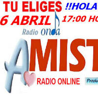 ONDAAMISTAD :445-"TU ELIGES ESPECIAL HOLA PRIMAVERA " 445 (06.abr..2025_) by ONDAAMISTAD