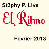 St3phy P. Live "Remenber El Rythmo" Février 2013 by DJ St3phy P