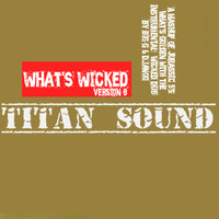 What's Wicked (Version 8) ***EXCLUSIVE DOWNLOAD link in description*** by Selecta Demo (TITAN SOUND)