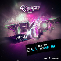 SGHC Rev Up Podcast EP 23 - rainyrhy + Triex Guest Mix by Singapore Hardcore Crew