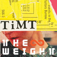 THE∞WEIGHT#41 WITH TiMT by Dominic Duchamp