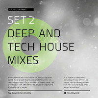 SET 2: My Deep & Tech House Mixes