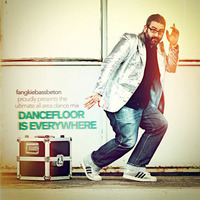 Dancefloor Is Everywhere by Fangkiebassbeton / Kirk Dels