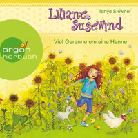 Liliane Susewind – Viel Gerenne um eine Henne (gegackert, gebellt und gelesen von Catherine Stoyan) by Argon Verlag
