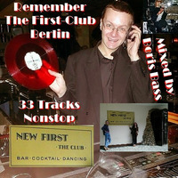 Remember The First-Club Berlin - A Boris Bass Megamix by Boris Bass
